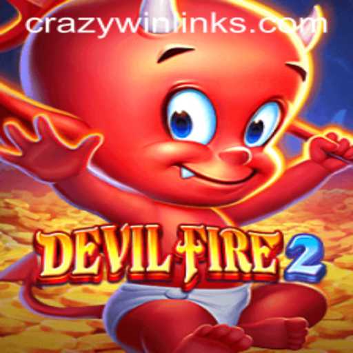 Explore the Thrilling World of DevilFire2: Unleash Your Crazy Win