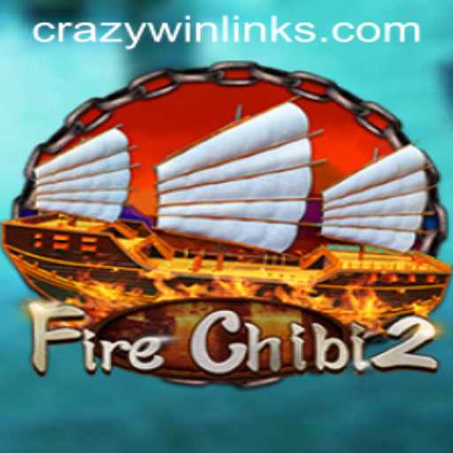 Discover the Thrilling World of FireChibi2: Embrace the Crazy Win
