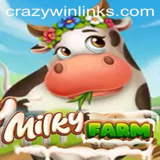 MilkyFarm: Discovering the Crazy Win